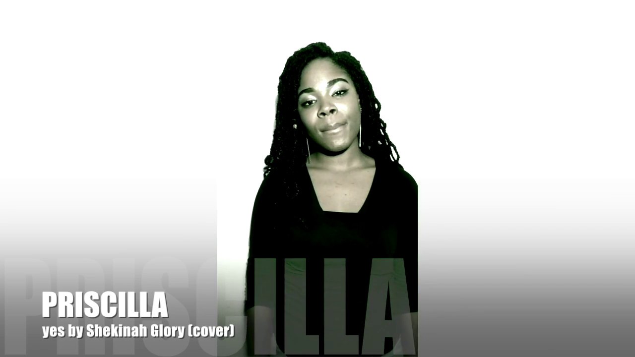 Yes Shekinah Glory (cover by Priscilla Findlay)
