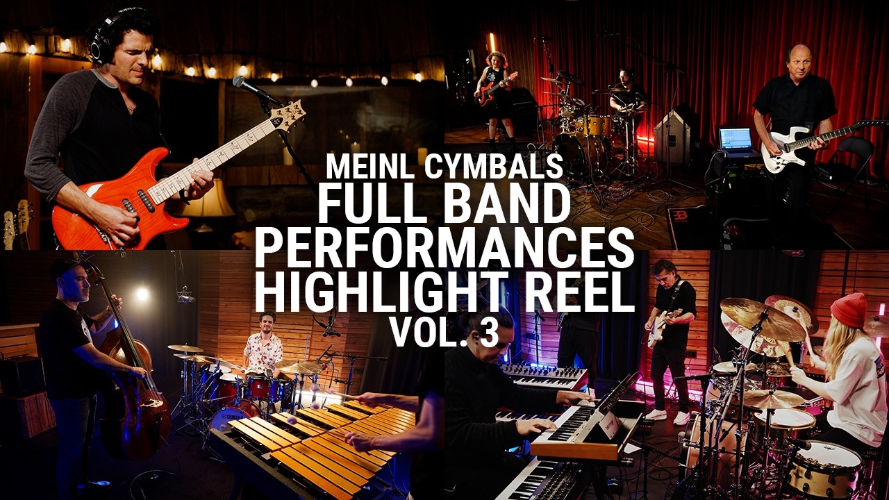 Meinl Cymbals - Full Band Performances Highlight Reel - Volume 3