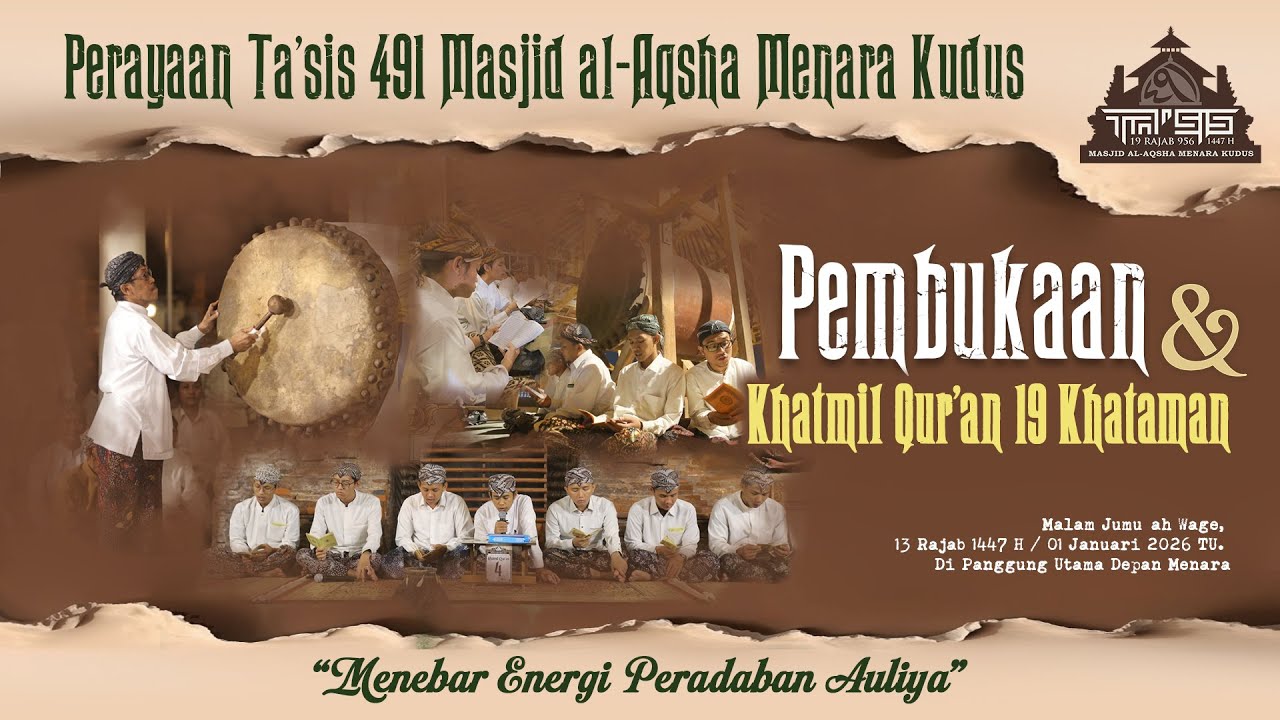 Live Pembukaan Ta'sis 491 Masjid al Aqsha Menara Kudus & Khatmil Qur'an 19 Khataman