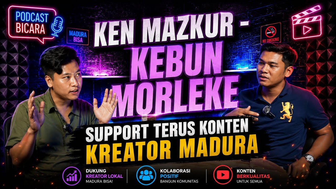 EPISODE 7 - SUPPORT TERUS KONTEN KREATOR MADURA ( KELEBUN MORLEKE / KEN MAZKUR ) - Dollatep Podcast