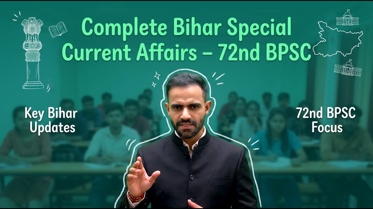 Complete Bihar Special current affairs for 72nd BPSC Prelims Syllabus & Preparation strategy