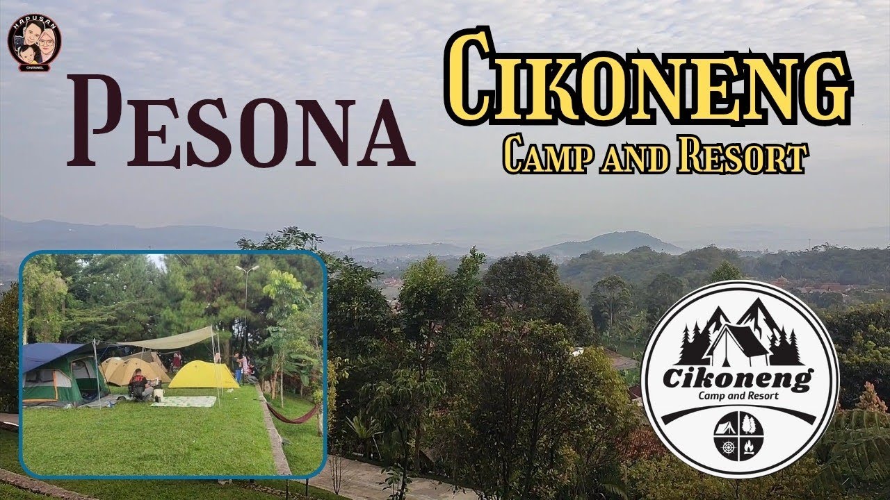 Pesona Cikoneng Camp and Resort,Camping Ground rekomendasi di Kabupaten Bogor #camping#campingground