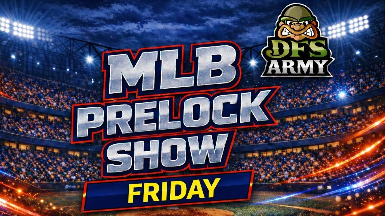 MLB Pre-Lock Show: Top DFS Picks and Strategy for DraftKings and FanDuel for 05/08/26