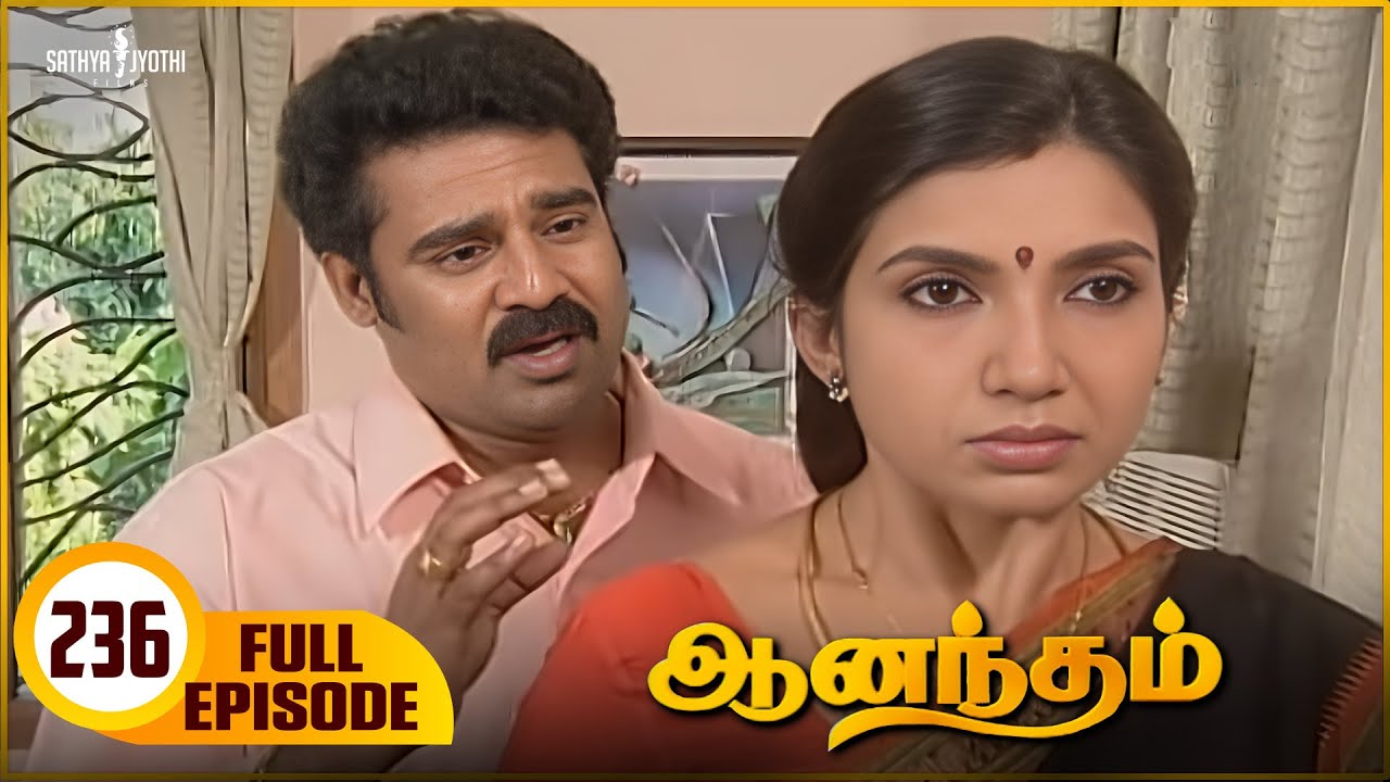 Anandham | ஆனந்தம் - Episode 236 | Sukanya | Sathya Jyothi