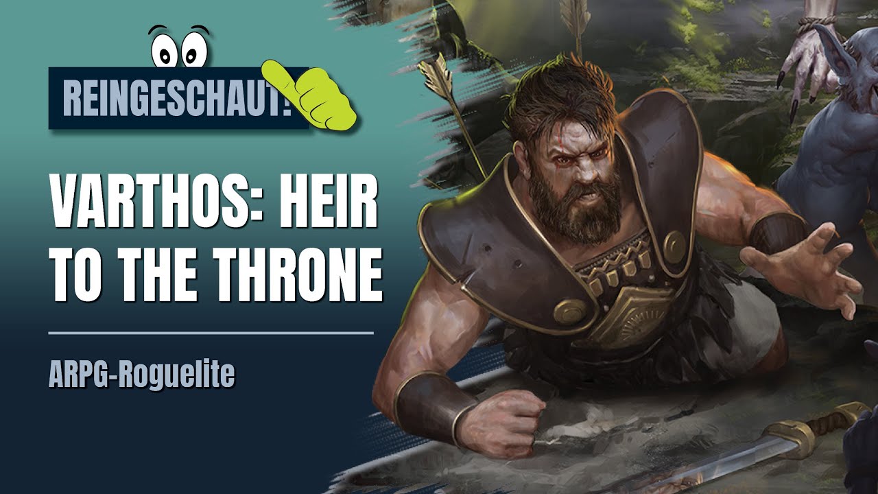 Exzellentes Spiel mit Identitätskrise - VARTHOS: Heir To The Throne (Reingeschaut! / EA-Test)