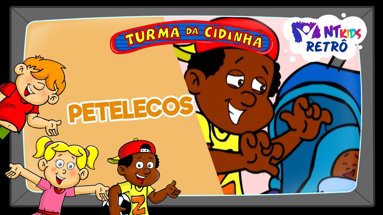 TURMA DA CIDINHA - PETELECOS