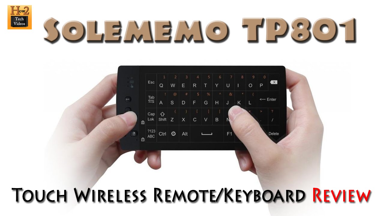 Solememo TP801 Touch Remote & Keyboard Review​​​ | H2TechVideos​​​