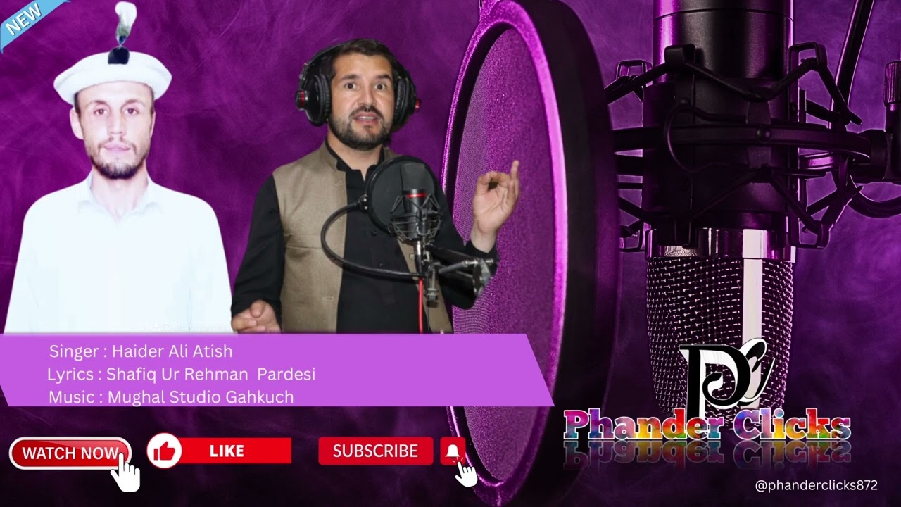 chitrali New song 2023 vocal Haider Ali Atesh Lyrics Shafiq ur Rahman pardesii