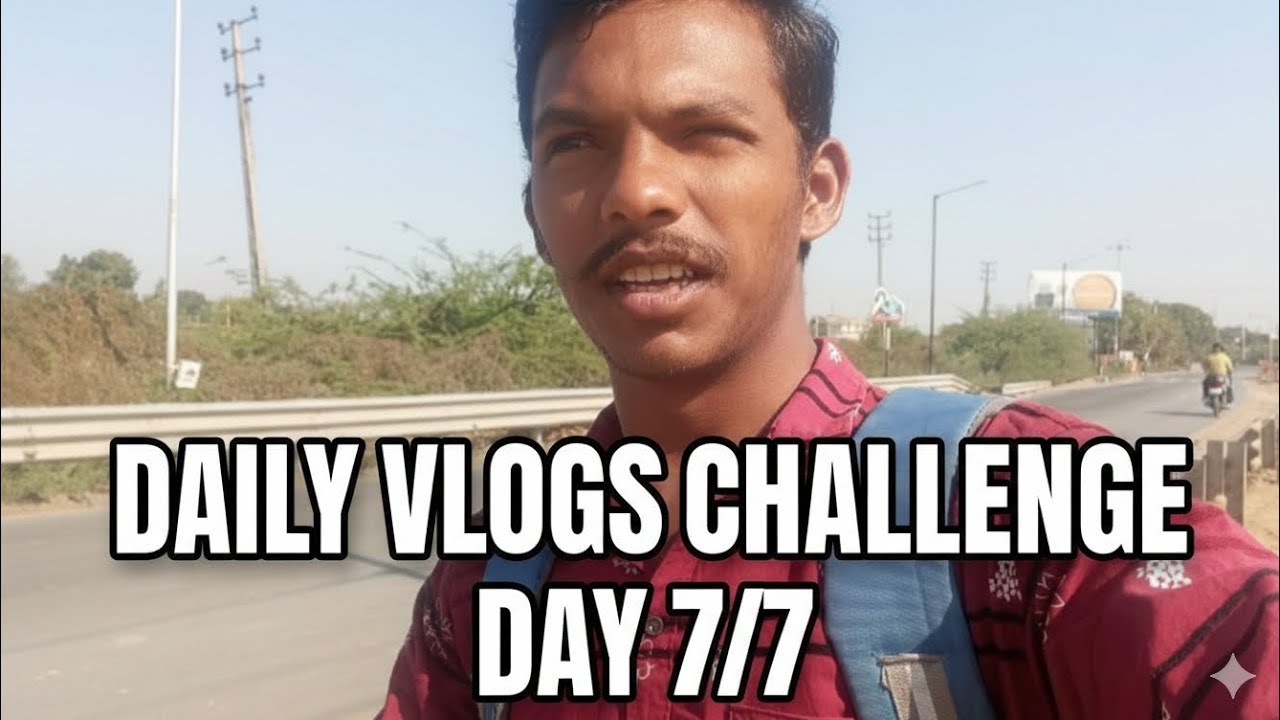 Milan  solanki vlog Daily vlogs challenge day 7/7 chellenge completed ✅
