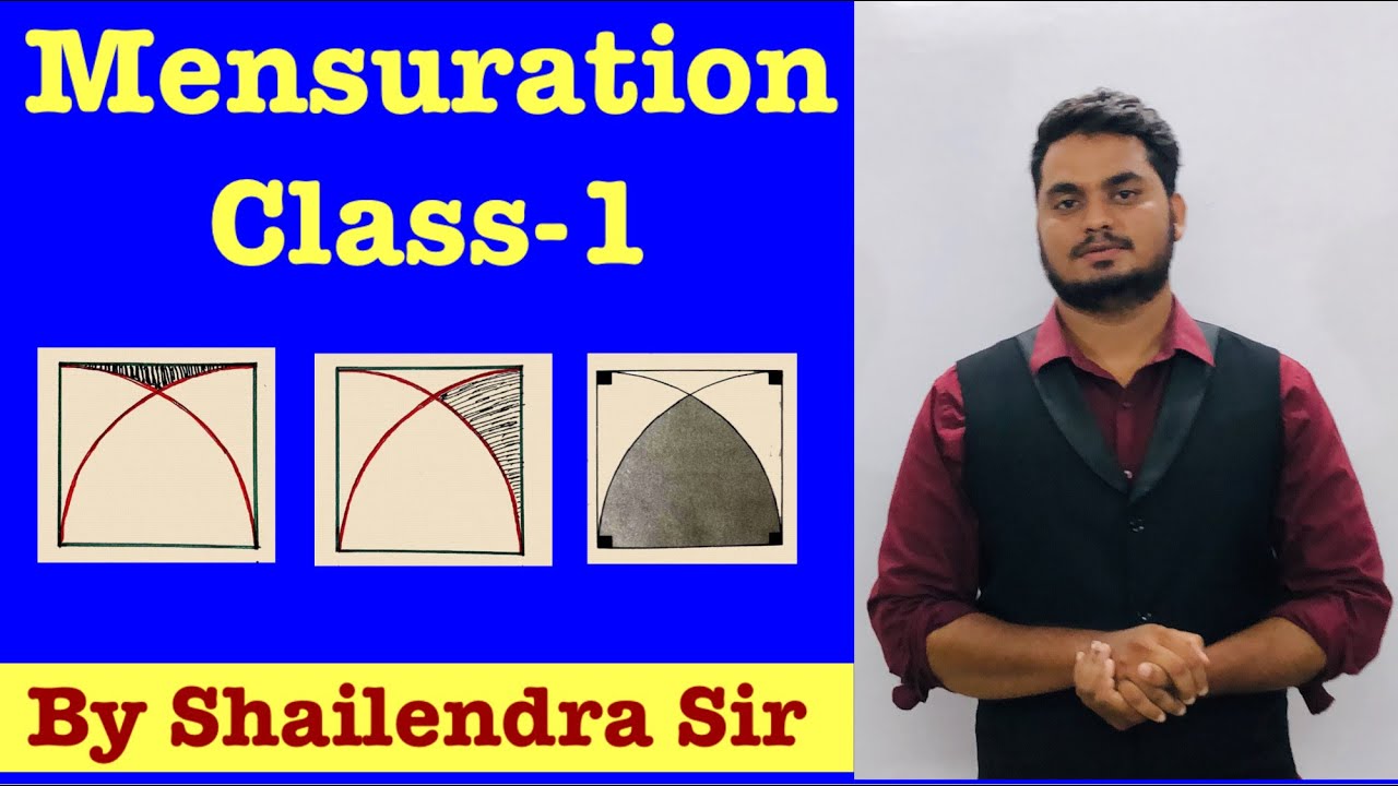 MENSURATION 2D LECTURE 1 BY SHAILENDRA SIR