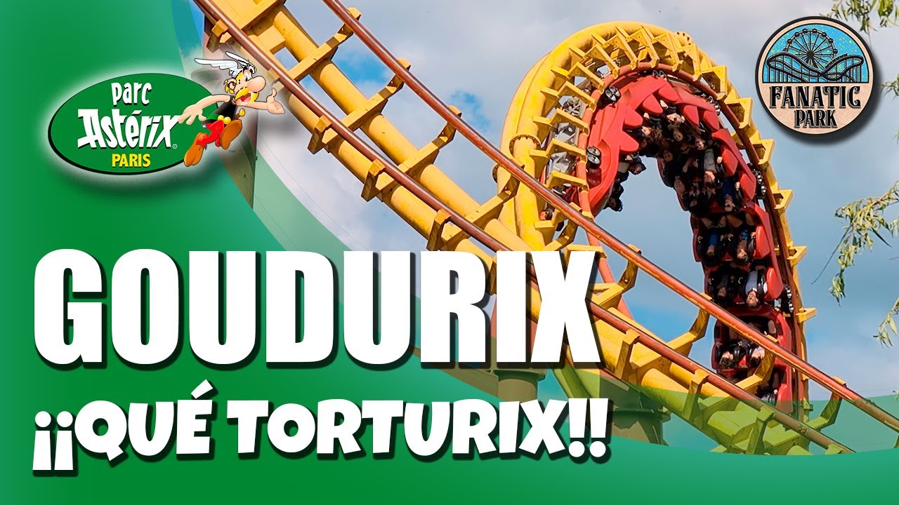 Goudurix ¿La peor montaña rusa de Europa?
