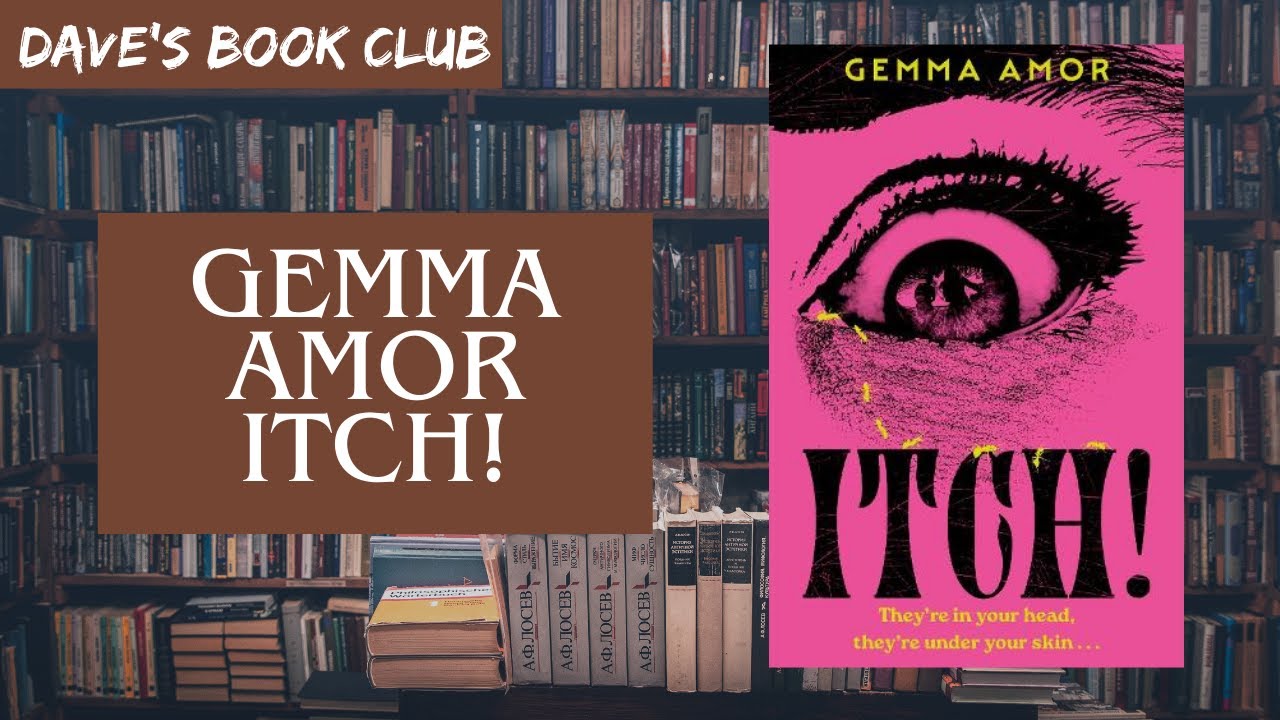 Обзор книги без спойлеров: Джемма Амор &mdash; Зуд! (2025) Книжный клуб Дэйва📚