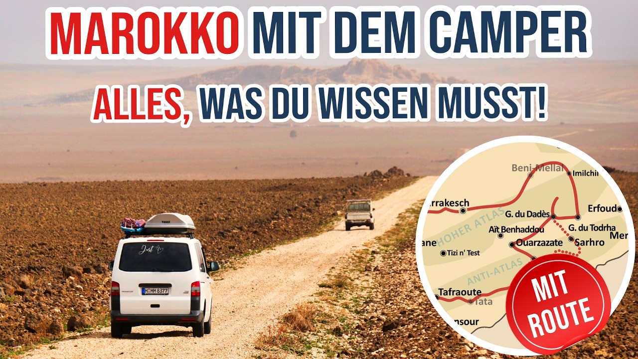 Marokko mit dem Wohnmobil: ALLES, was du wissen musst! (Route, Tipps, Kosten, 2025)