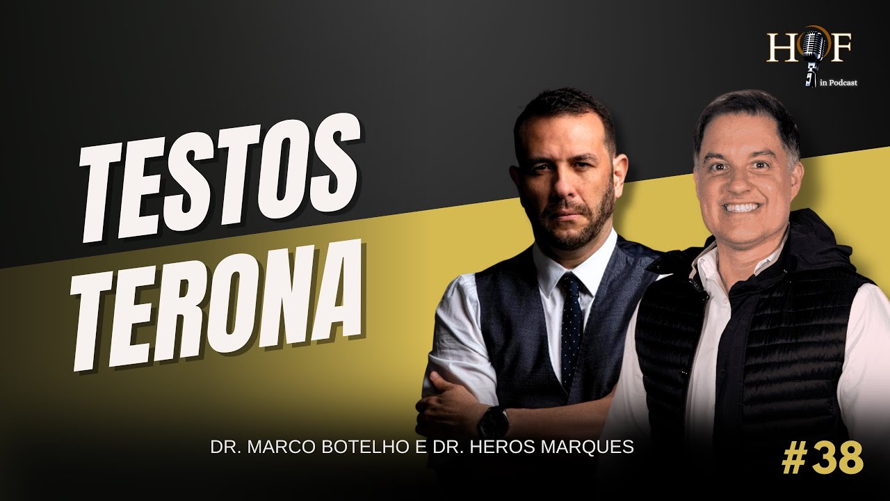 Testosterona - Dr. Marco Botelho - #ep38