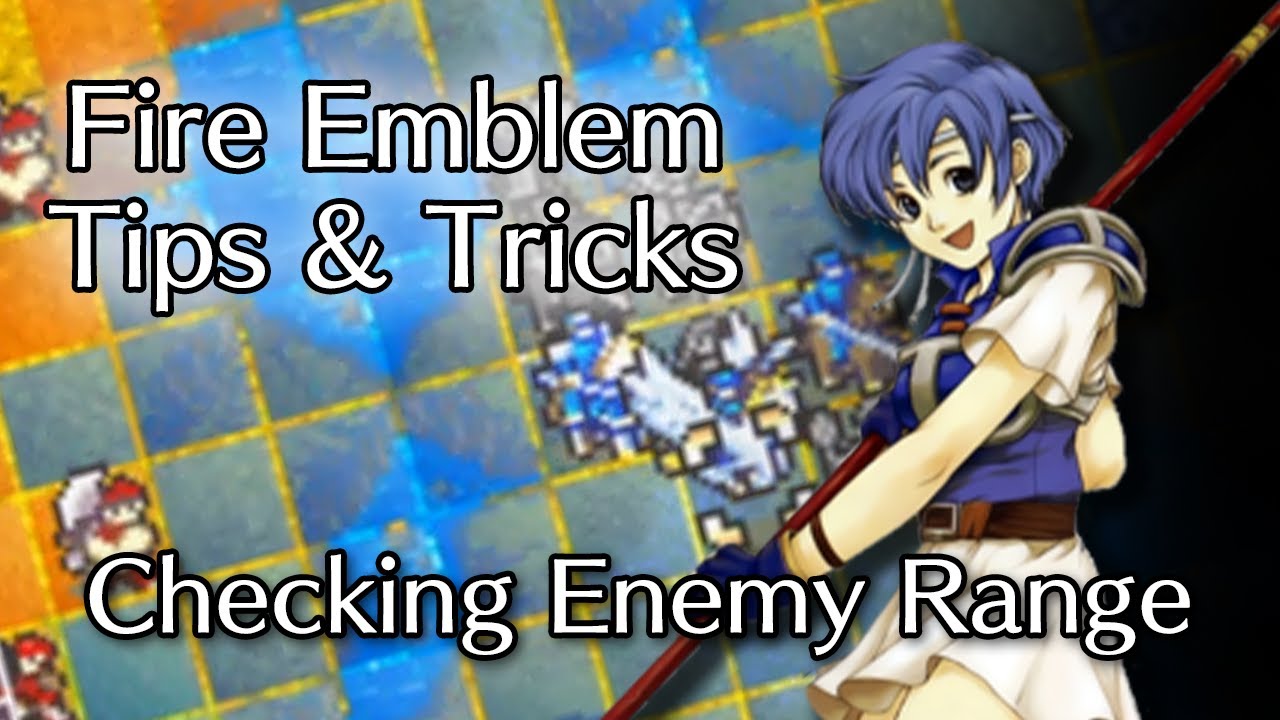 Fire Emblem Tips & Tricks: Checking Enemy Range