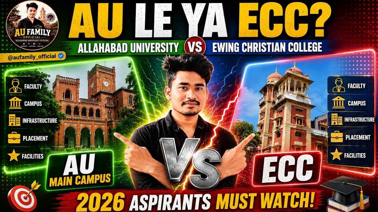 AU Main Campus vs ECC Prayagraj | Kaun Best Hai? 🤔 CUET UG 2026 Admission | Allahabad University 