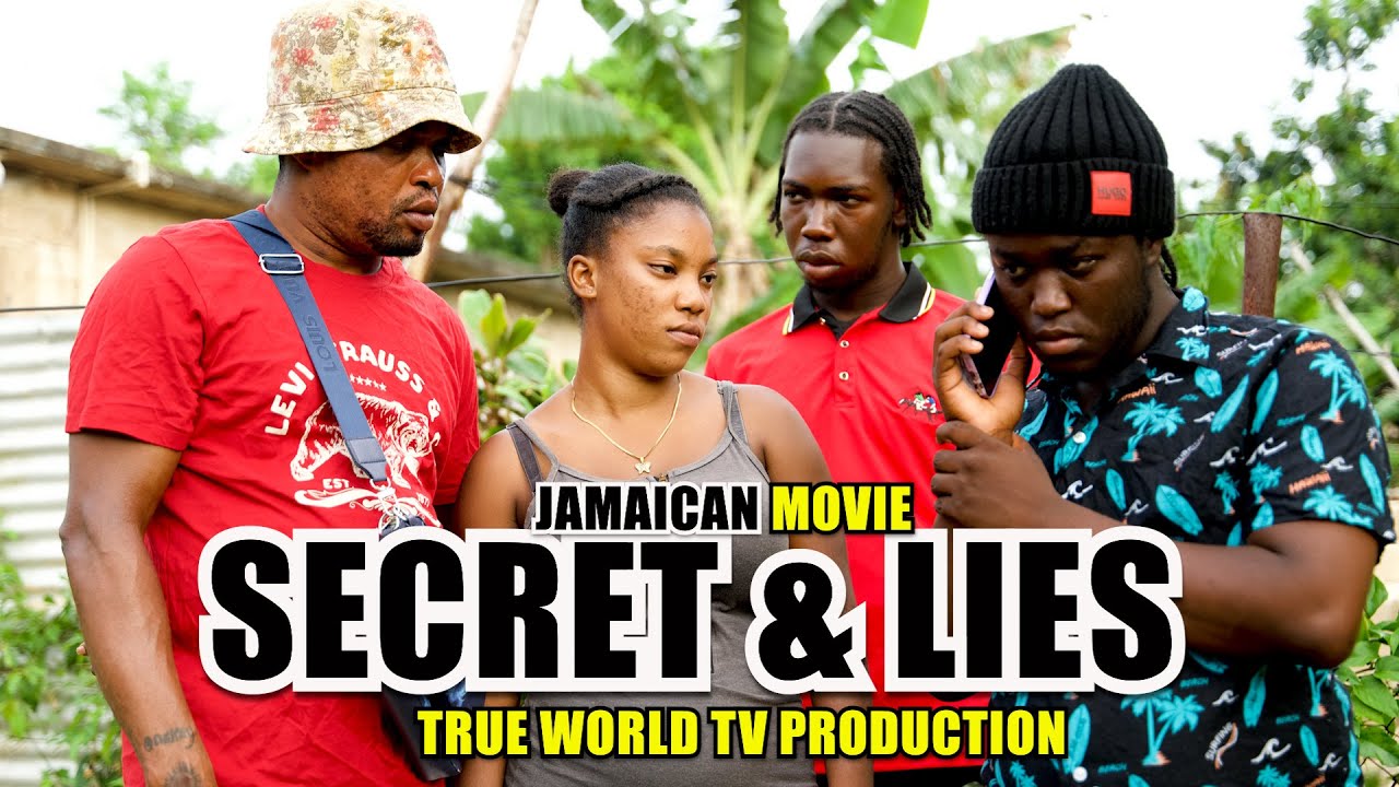 SECRET & LIES  NEW JAMAICAN MOVIE || TRUE WRLD TV