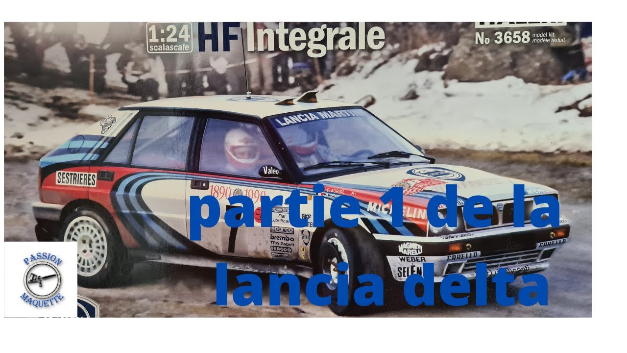 Partie 1 #  Lancia Delta de chez ITALERI Passion Maquette