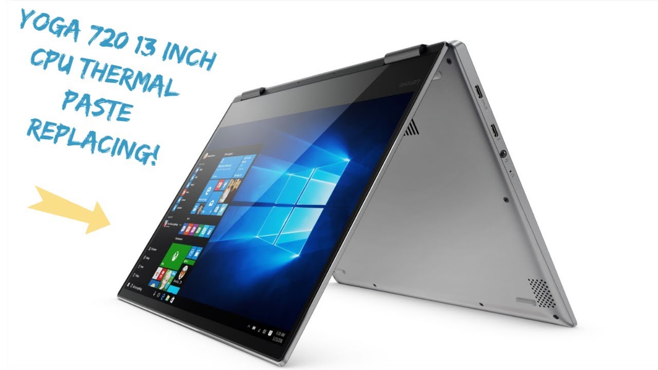 Laptop Re-Pasting , Lenovo YOGA 720-13IKB upgrade CPU thermal compound (re-pasting the cpu )