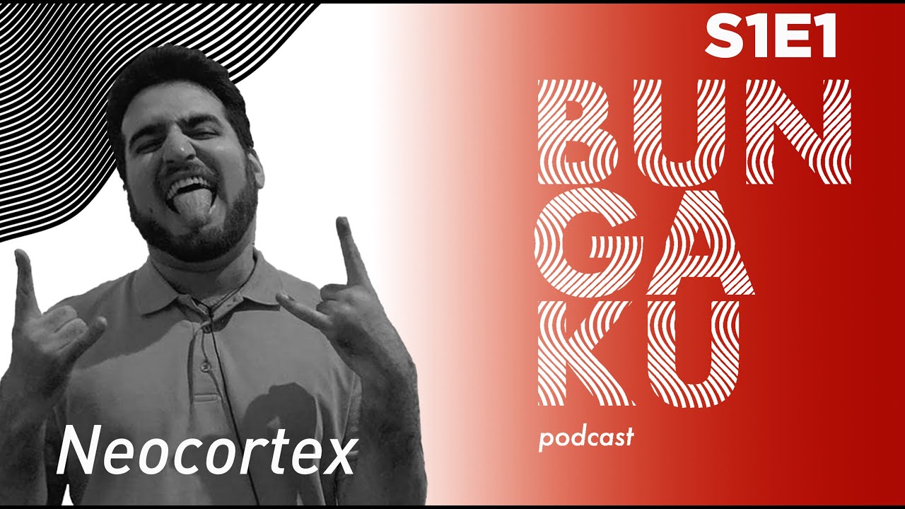 BUNGAKU - S1E1 (Qərib Səfərov A.K.A #Neocortex)