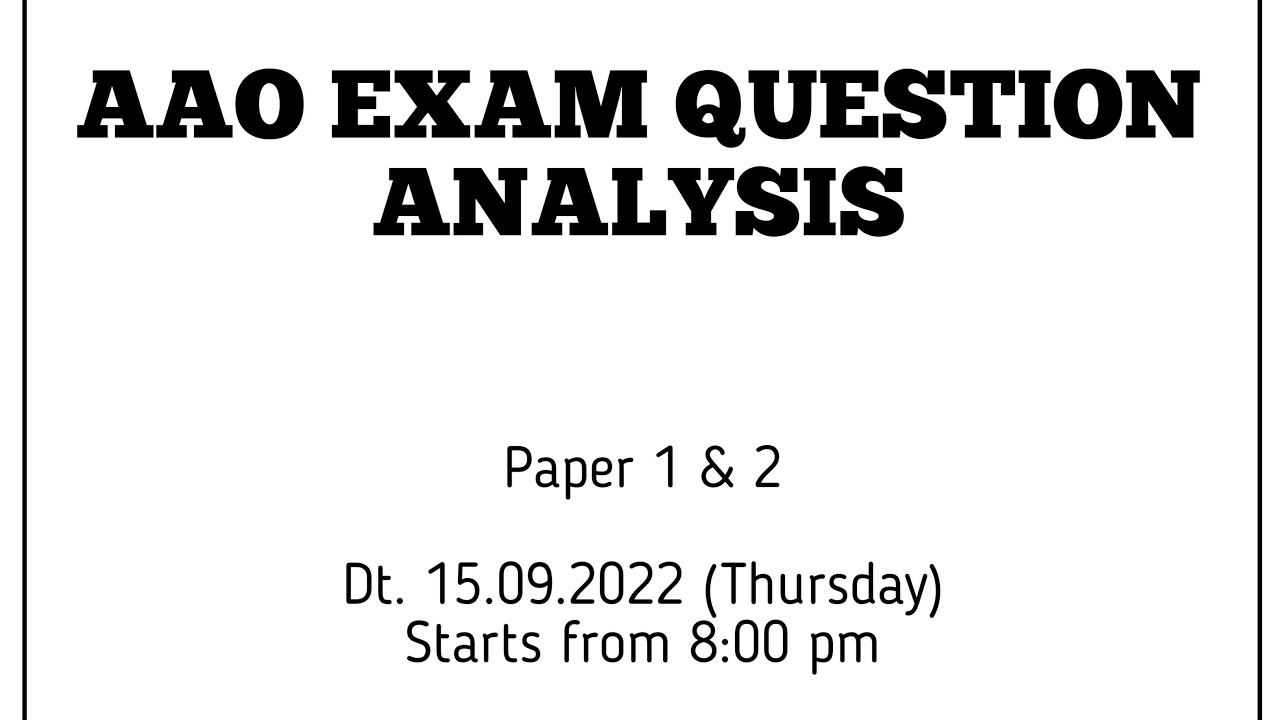 AAO EXAM QUESTION ANALYSIS |Paper 1 & 2|