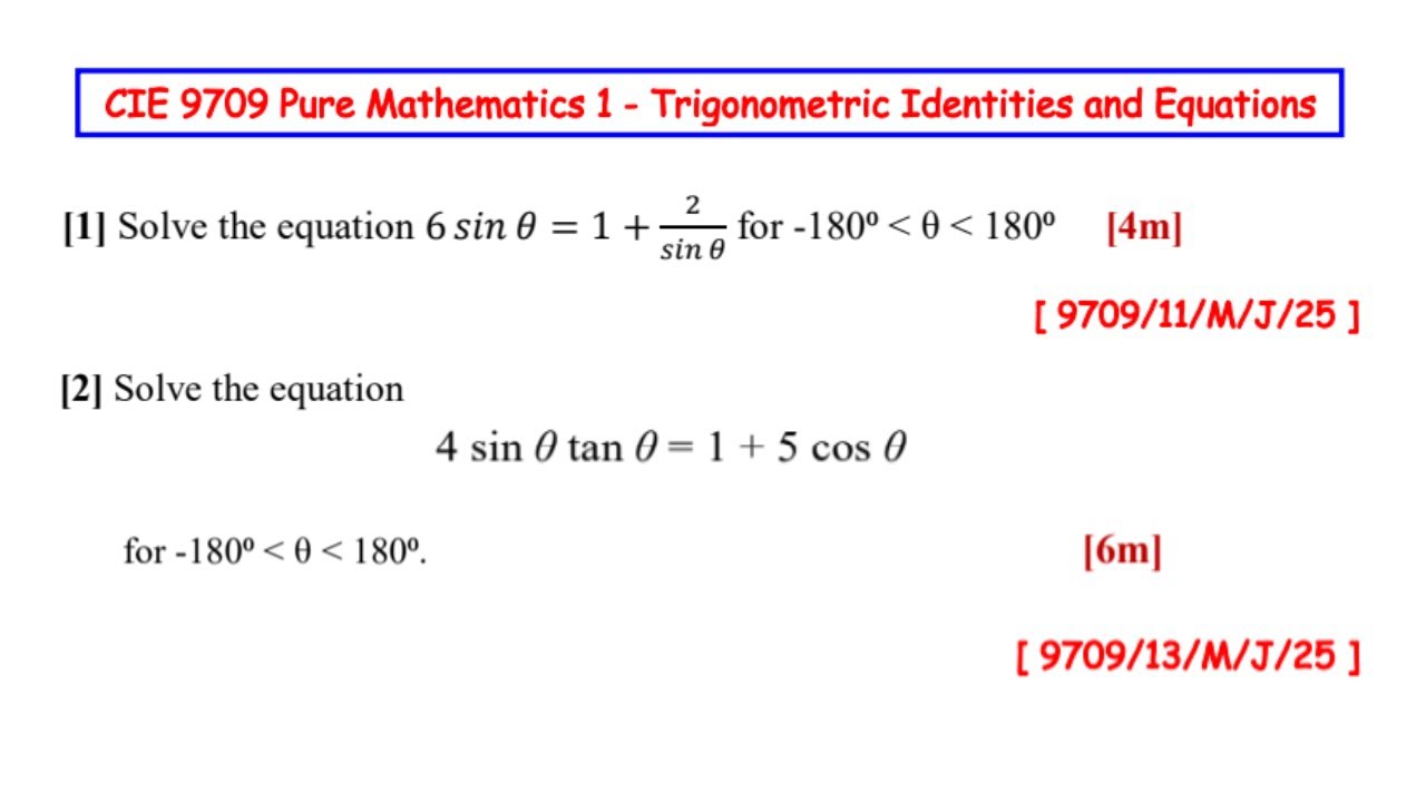 9709 Matematyka na poziomie A | Matematyka czysta 1 | Tożsamości i r&oacute;wnania trygonometryczne | Pr...