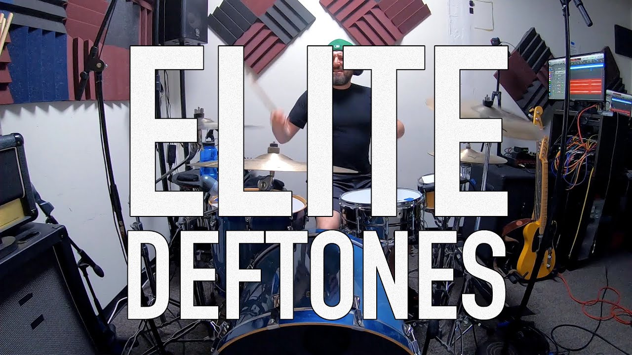 ELITE | DEFTONES | DRUM COVER
