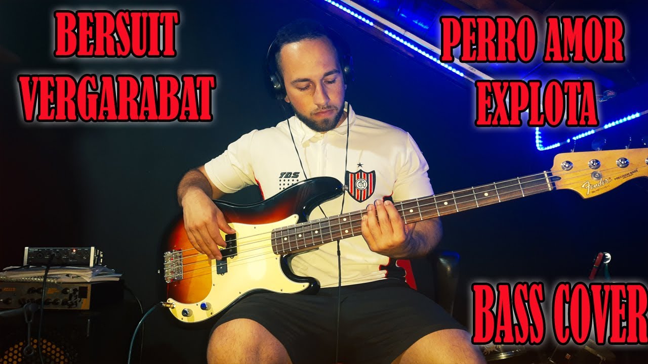 Bersuit Vergarabat - Perro, amor, explota (Bass Cover)
