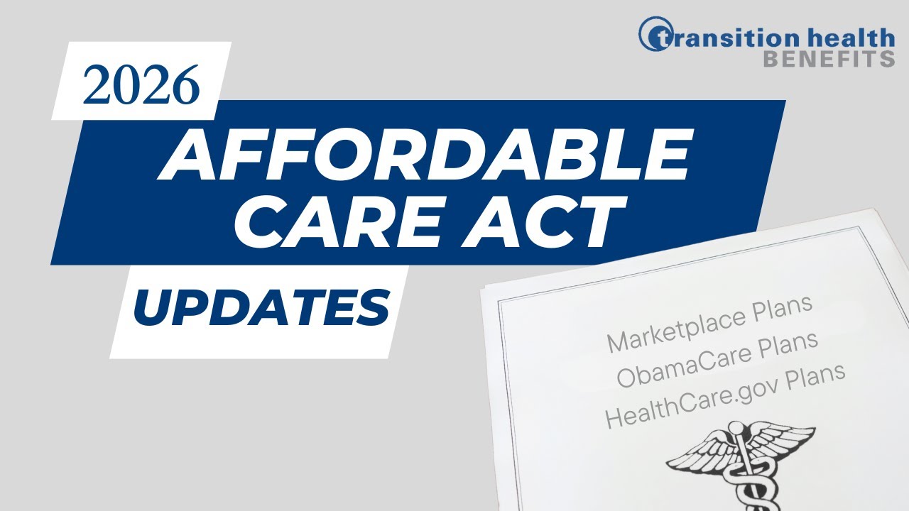 2026 Affordable Care Act (ACA) Updates - Health Insurance Buyers Guide!