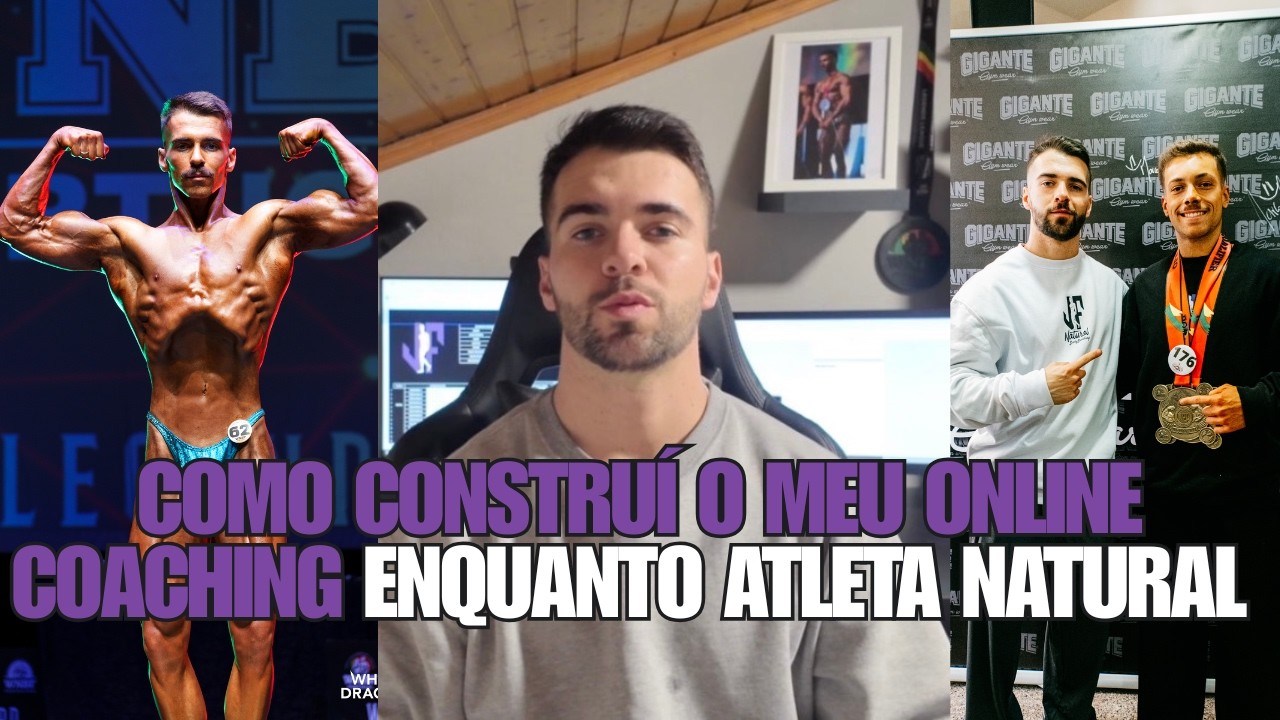 COMO CONSTRUÍ O MEU ONLINE COACHING ENQUANTO ATLETA NATURAL 