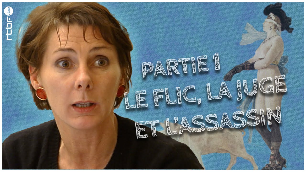 Anne Gruwez - LE FLIC, LA JUGE ET L'ASSASSIN (1/3) | Tout ça (ne nous rendra pas le Congo)