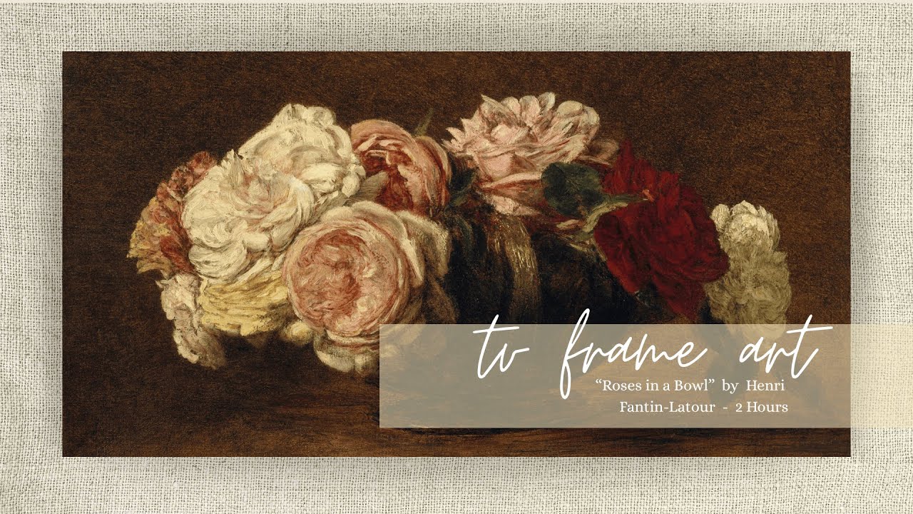 Frame TV Oil Painting Background | Roses In A Bowl | Art Screensaver for TV | One Scene - 2 Hours