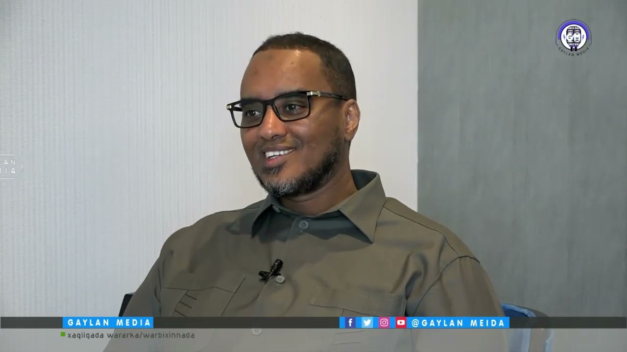 wareysi xasaasi o ay Gaylan media la yeelatay "fahad yasin haji dahir"
