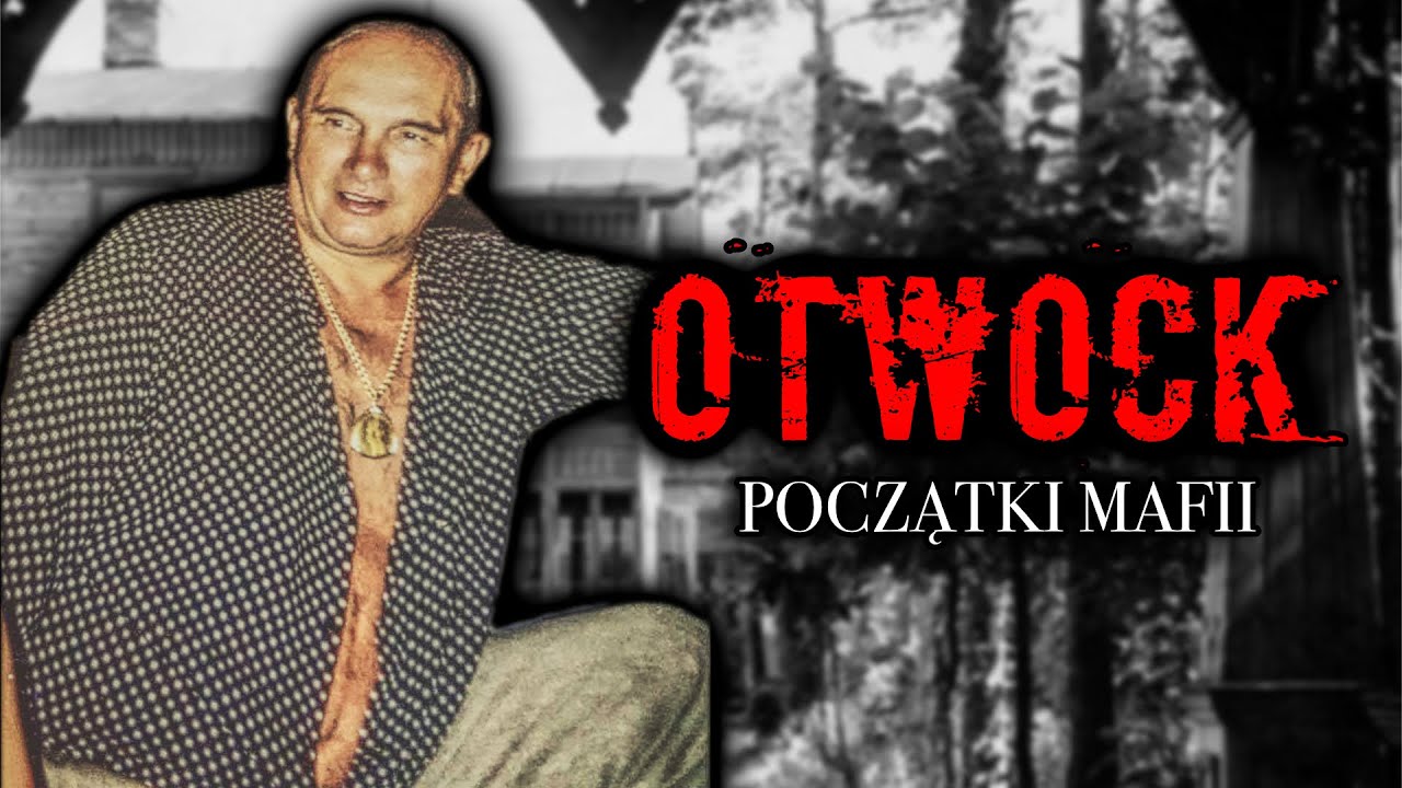 OTWOCK. POCZĄTKI MAFII • ŻYD Z OTWOCKA • CZAJA • DZIK • ŁOSOŚ • POLSKIE GRUPY PRZESTĘPCZE