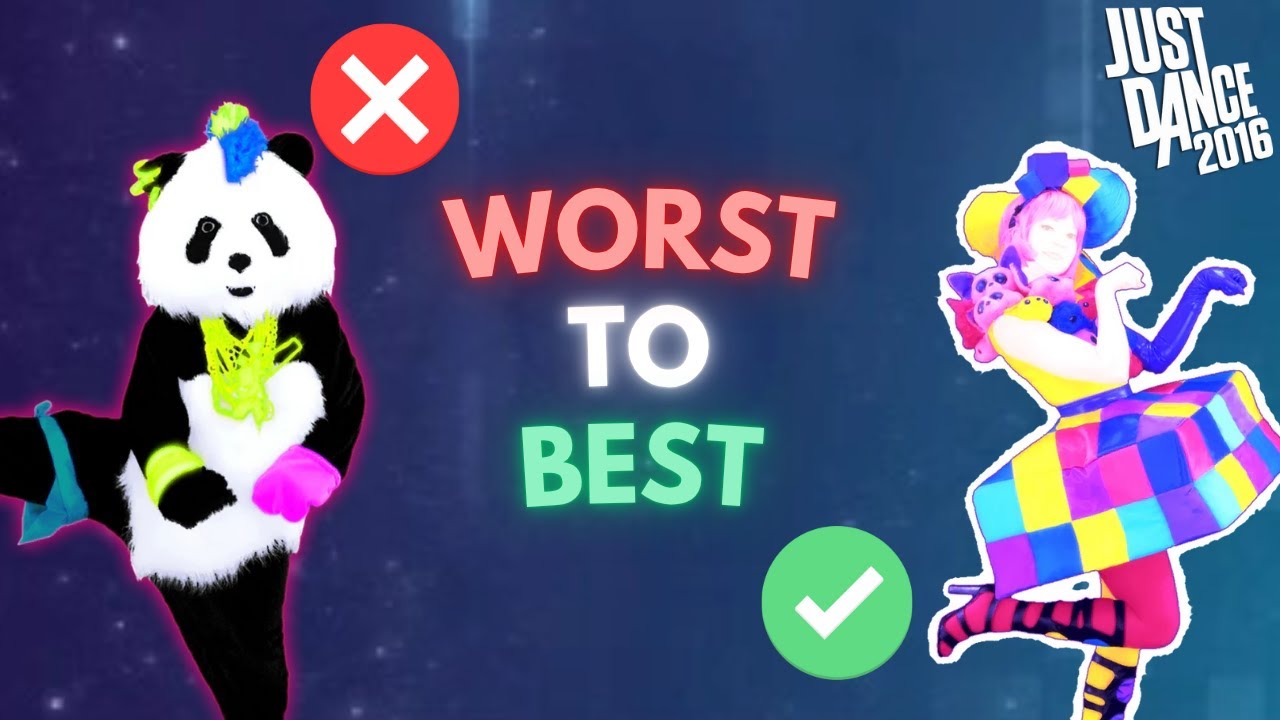 Ranking Just Dance 2016 Songs Worst to Best