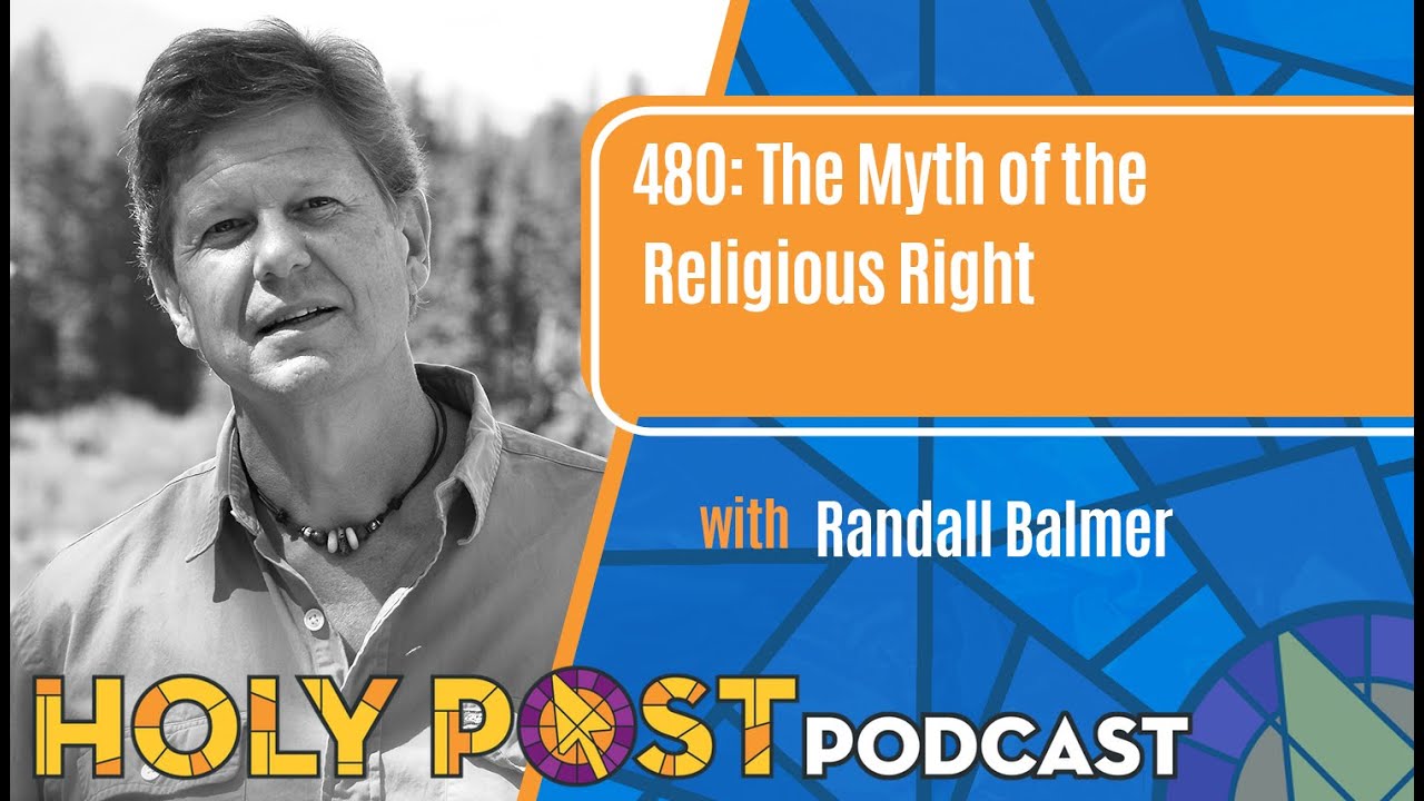 480: The Myth of the Religious Right with Randall Balmer
