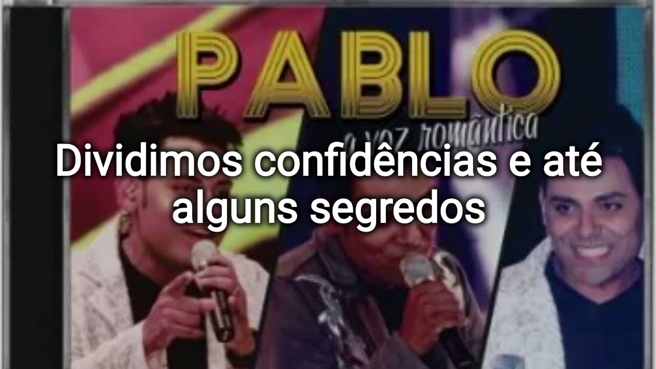 Pablo - Karaokê/ Quase me Chamou de Amor
