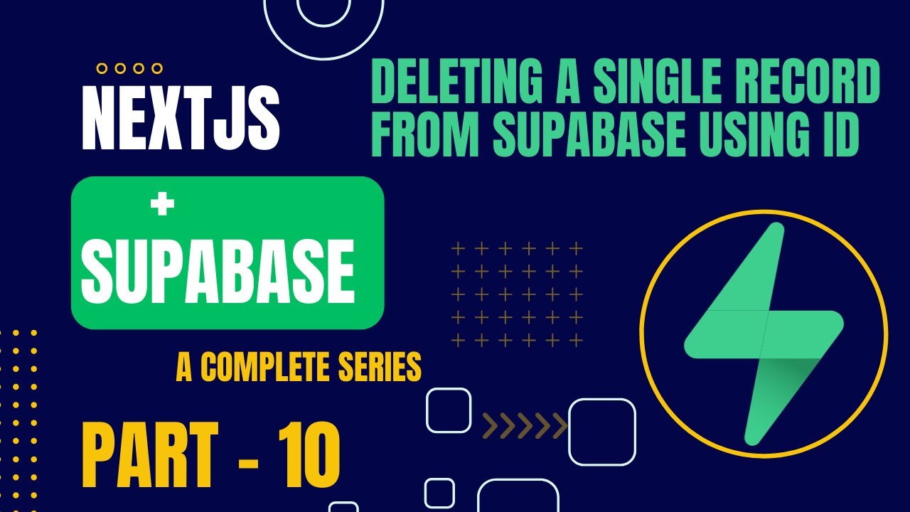 Deleting a single record from Supabase | Nextjs + Supabase | Part - 10 | Complete Series