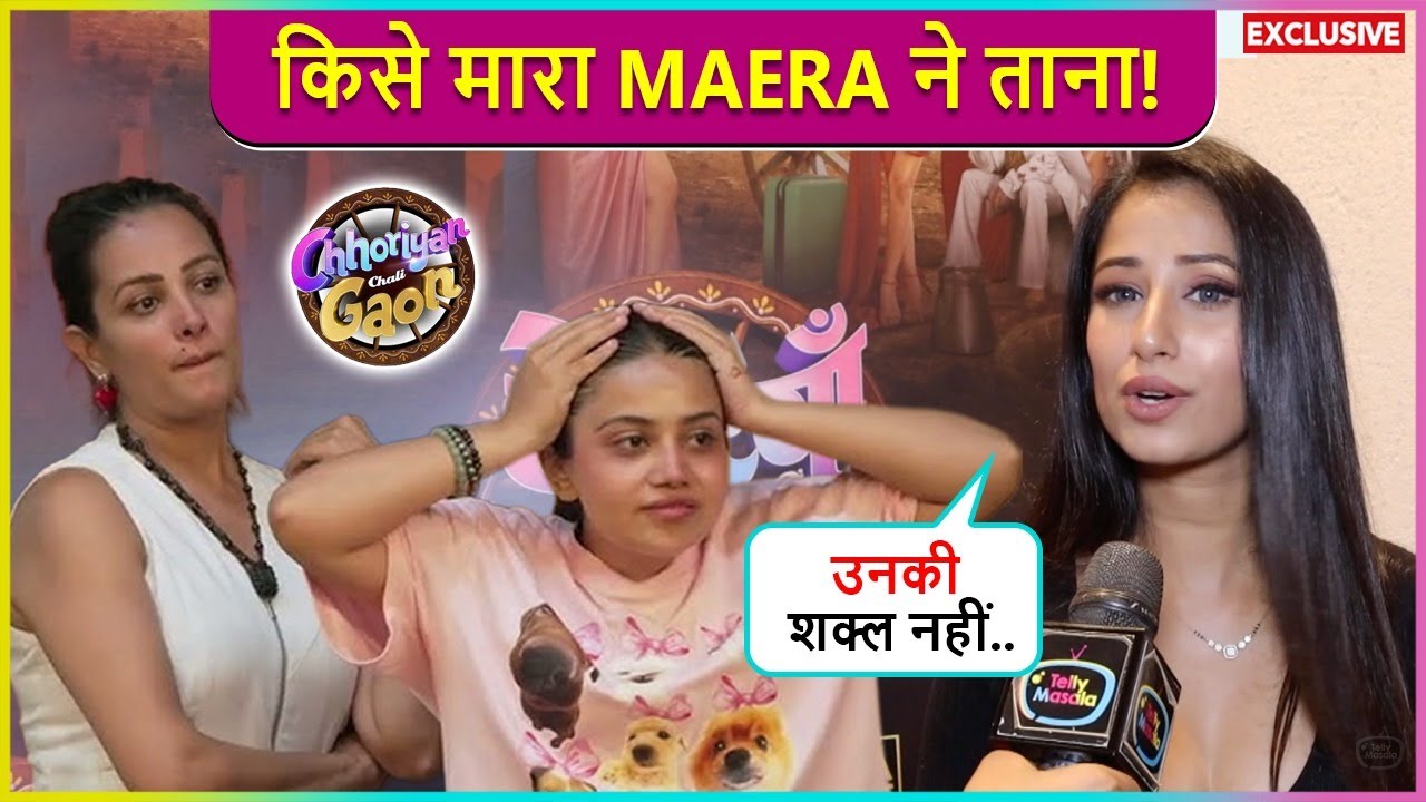 Maera Misshra TAUNTS Anita & Dolly, Pressure On Being A Wild Card Says Wo Dono Layak Nahi..