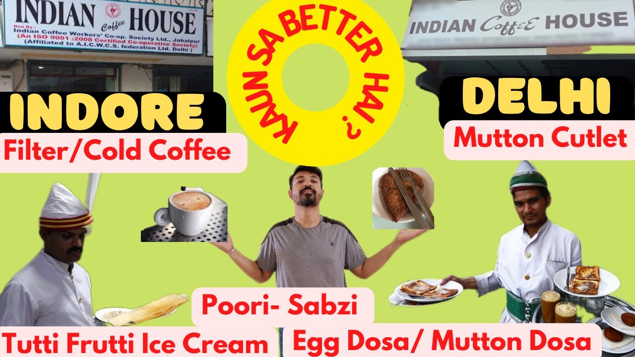 Indian Coffee House Mind-Blowing Food | Delhi ICH Vs. Indore ICH | Food Capitals | 1957 Ke Zamane Se