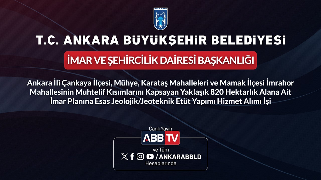 İMAR VE ŞEHİRCİLİ DAİRE BŞK. 820 Hektarlık İmar Planına  Esas JeolojikJeoteknikEtütYap.Hiz. işi