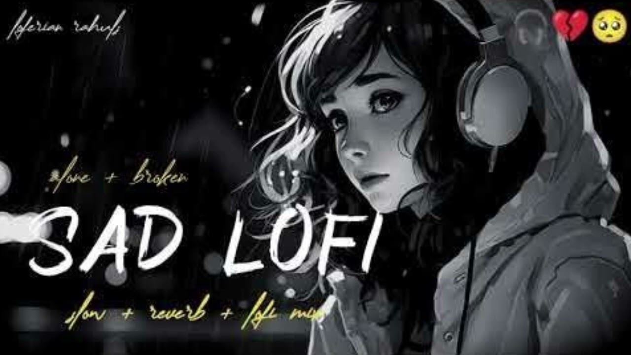 Sad love romatic song heart touching 💔 slowed down lyrics by an music 🎵