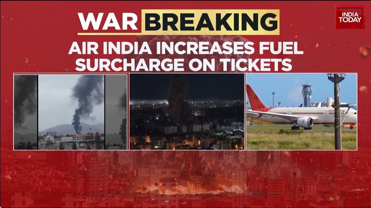 Flight Prices: Air India Announces Fuel Surcharge Hike on Domestic & International Flights Amid Iran