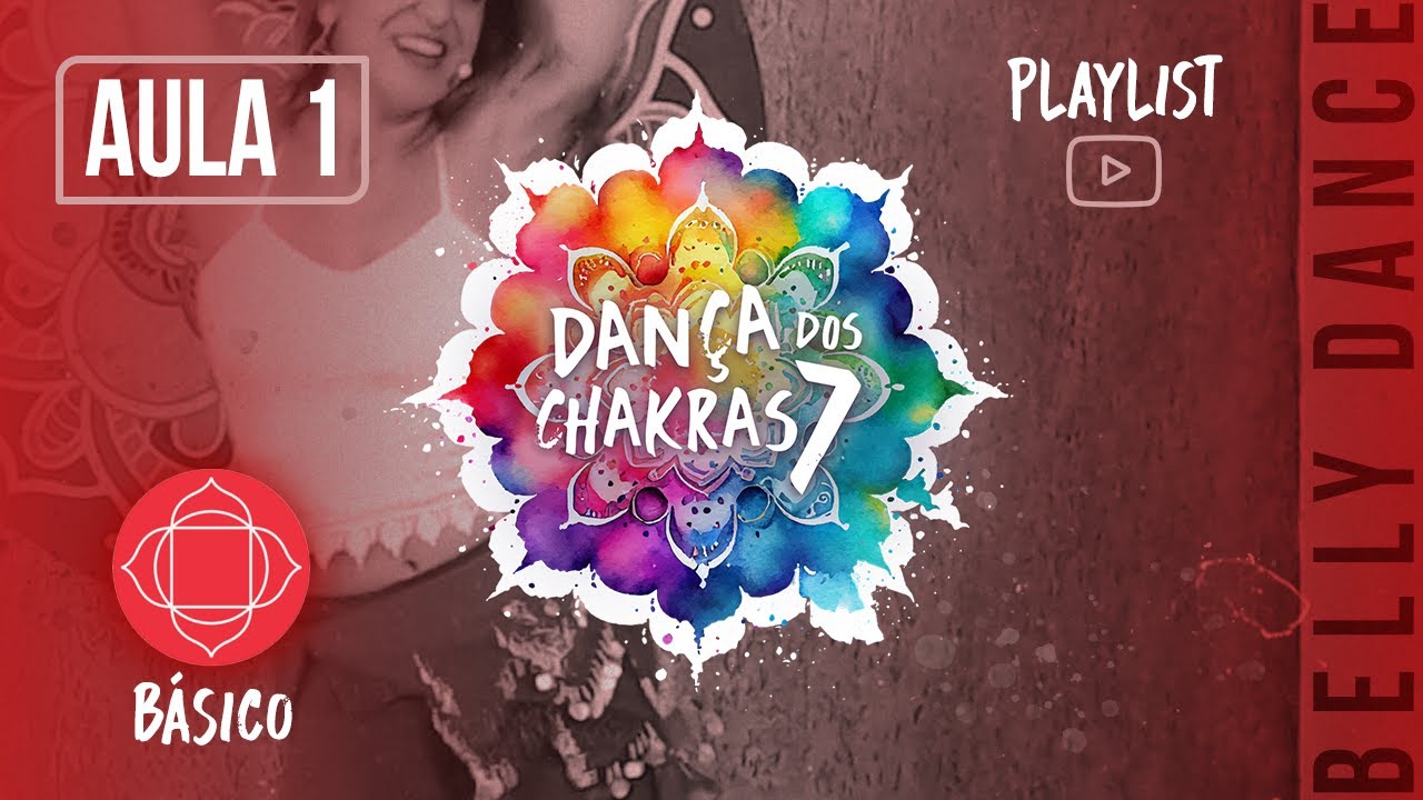 AULA 1 - DANÇA DO VENTRE TERAPÊUTICA - Aprenda a ativar e equilibrar o Chakra Básico! - INICIANTE