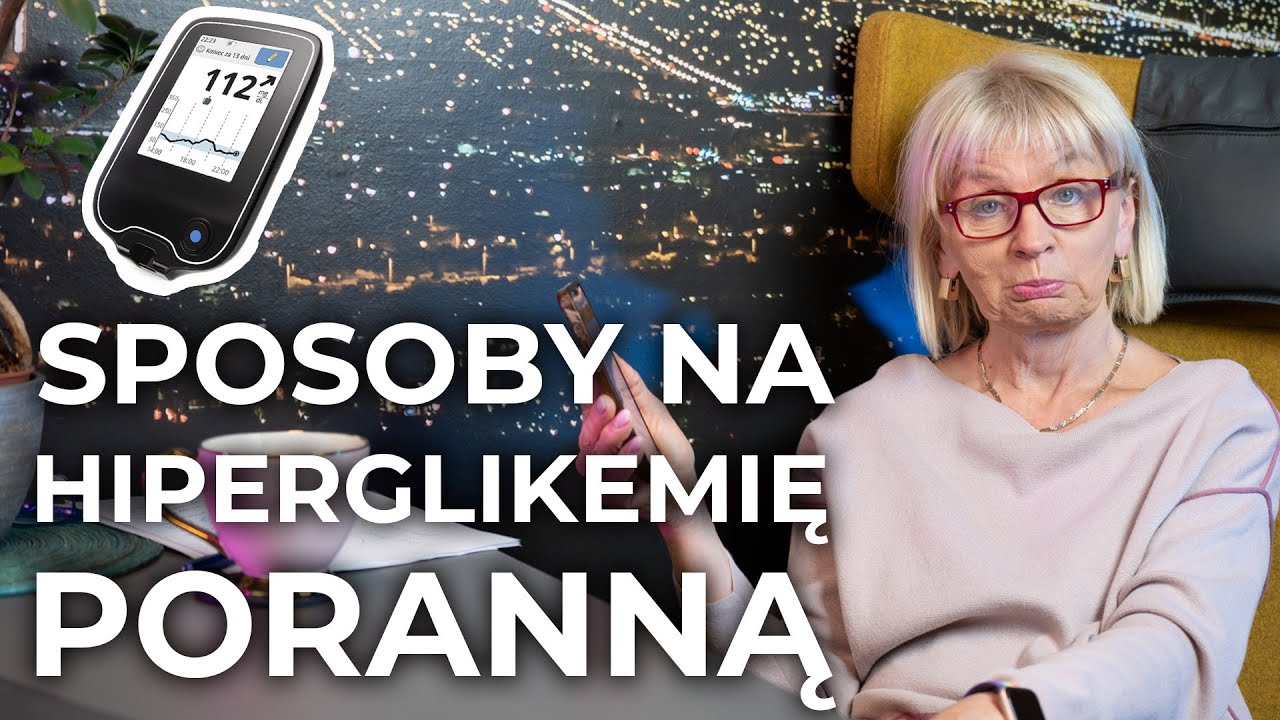 Hiperglikemia poranna. Skąd się bierze i jak jej zapobiegać?