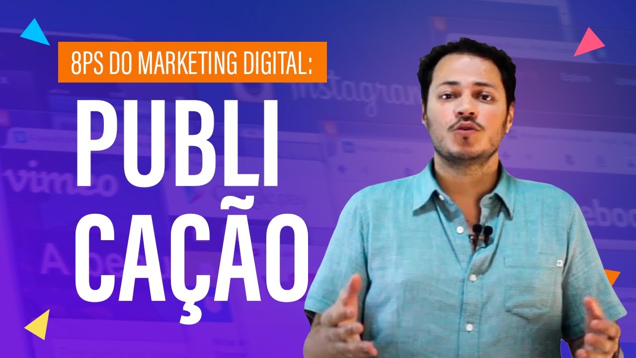 56# 8Ps do Marketing Digital: Publica&ccedil;&atilde;o