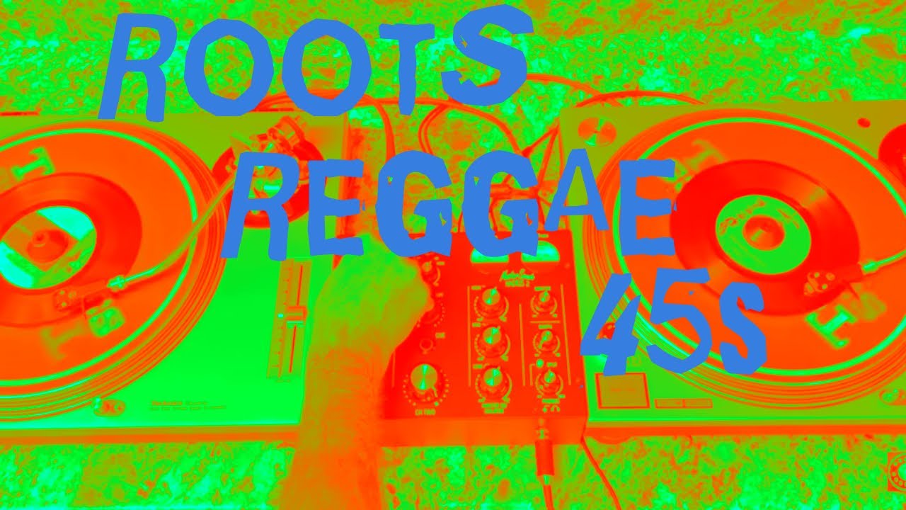 Roots Reggae 45s Mix