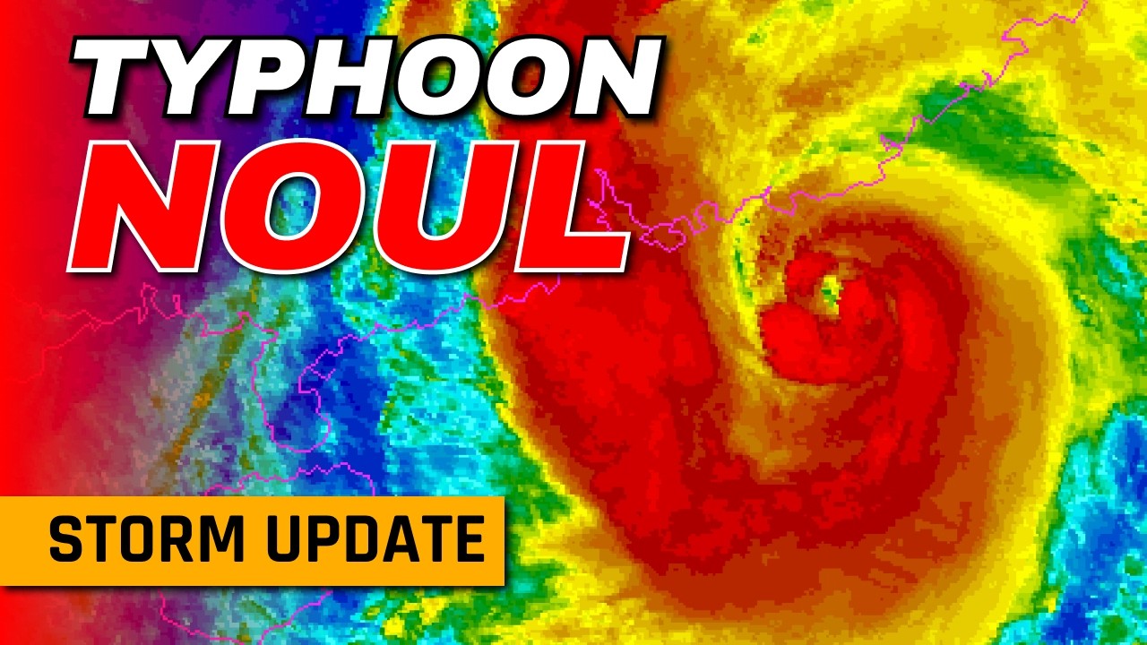 Typhoon Noul to hit Hong Kong and China Tonight | Storm Update