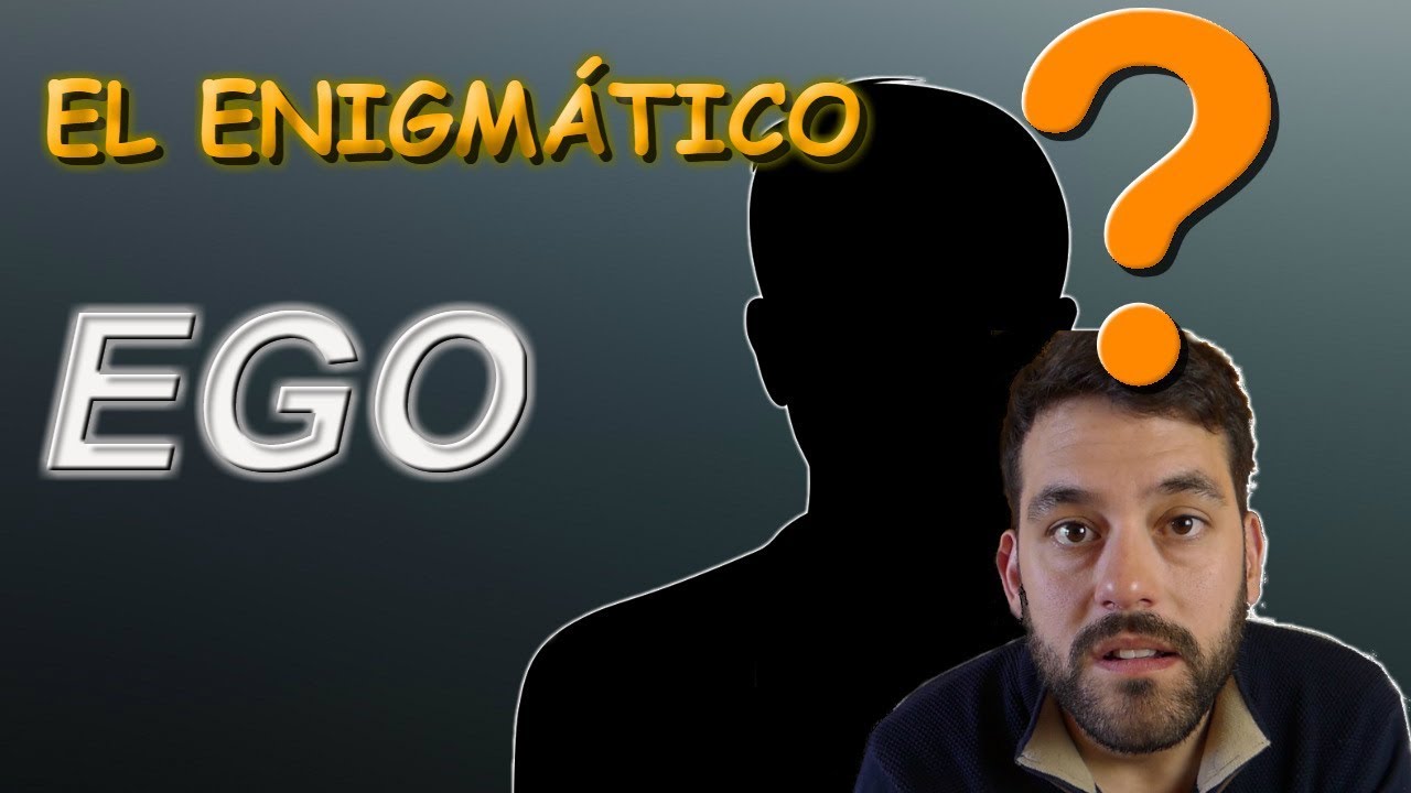 ¿Qué es el EGO? La REALIDAD OCULTA de nuestra PERSONALIDAD
