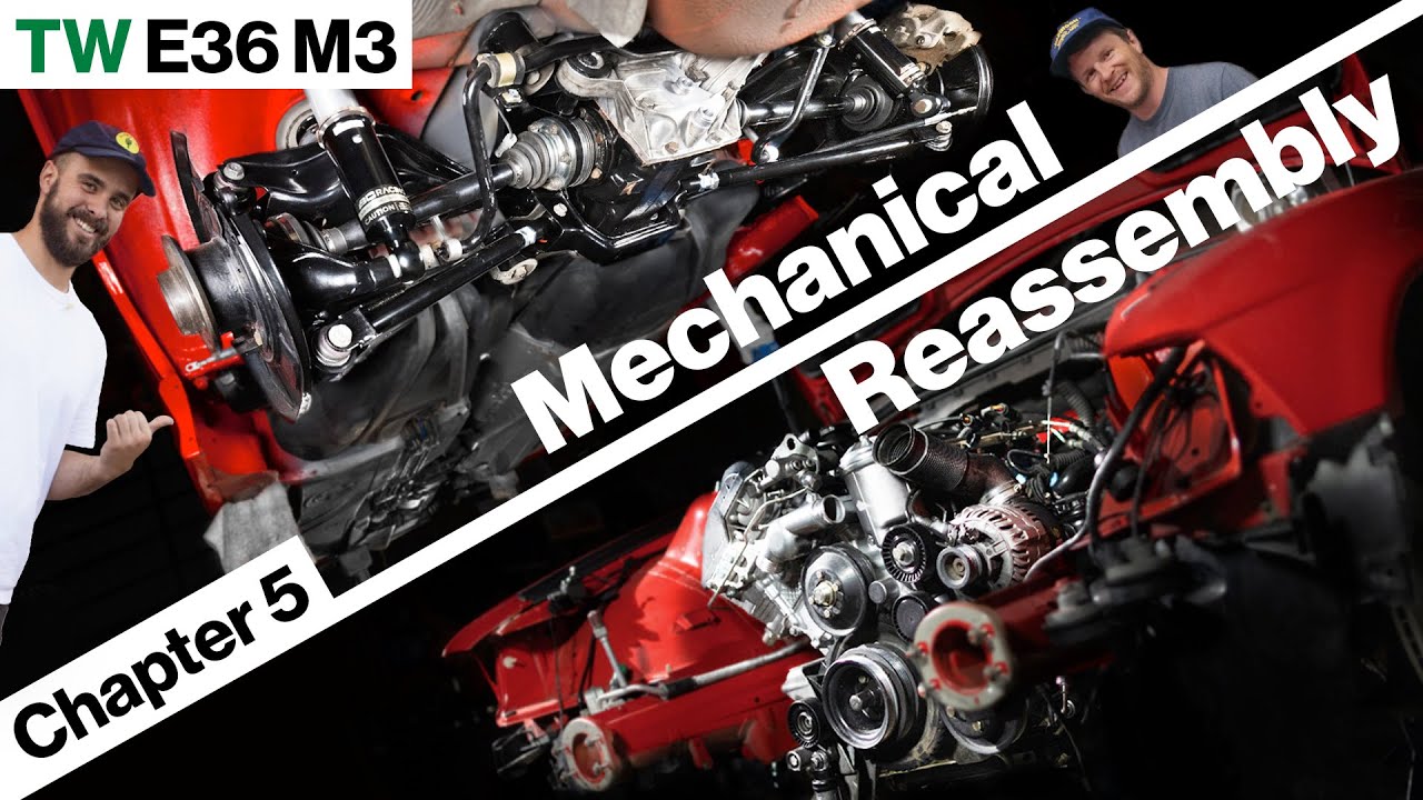 Mechanical Reassembly - TW E36 M3 - Expect to readjust your parts and budget list